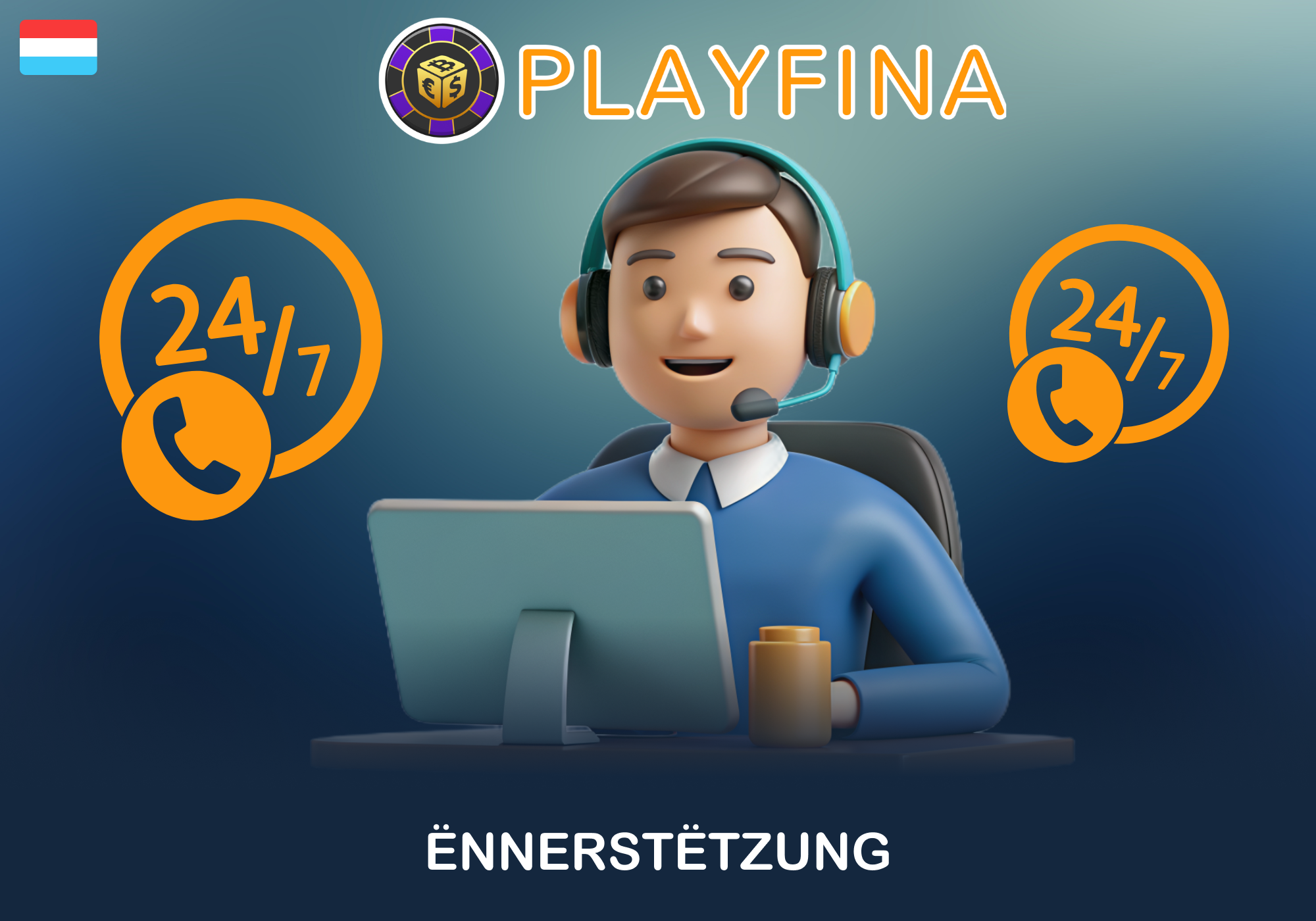 Clientssupport op Playfina ronderëm d'Auer